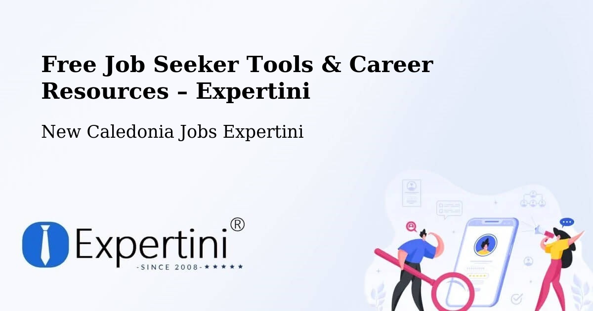 Free Job Seeker Tools & Career Resources – Yahoué - Yahoué, New Caledonia Jobs Expertini