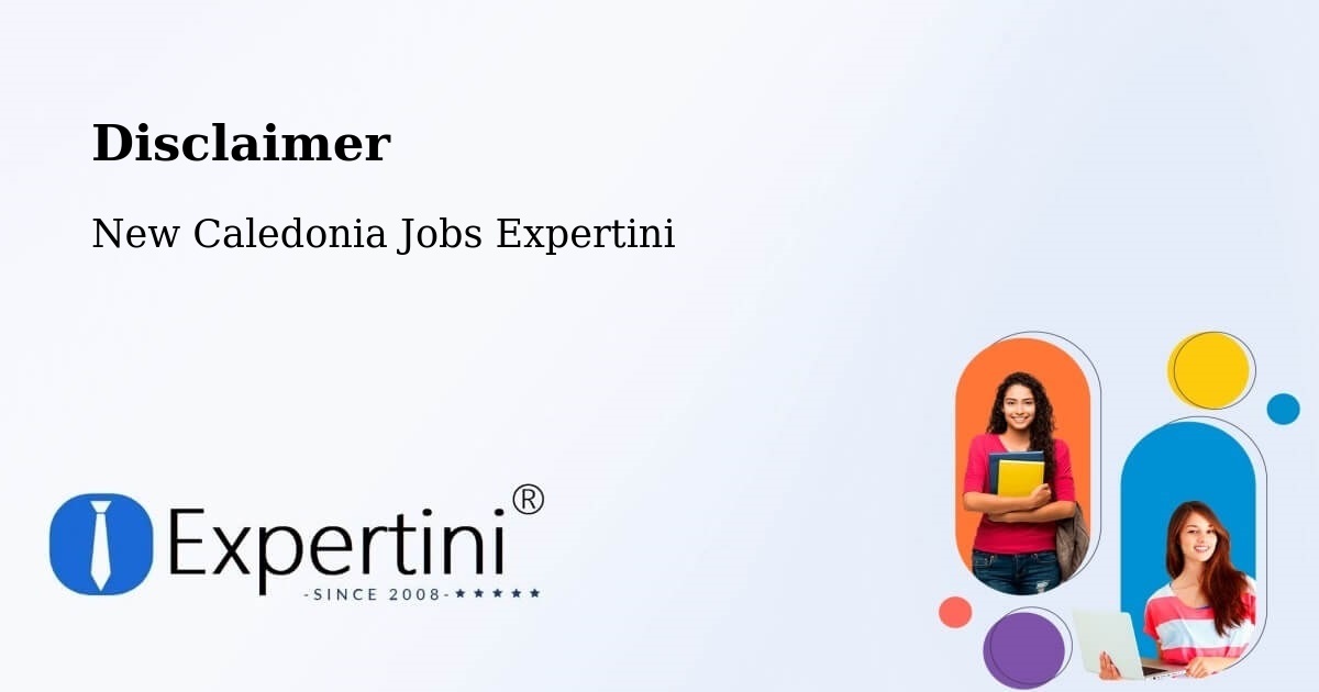 Disclaimer – Yahoué - New Caledonia Jobs Expertini
