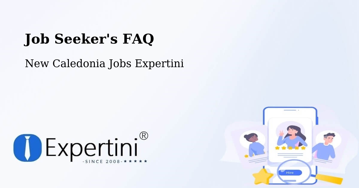 Job Seeker FAQ – Yahoué - New Caledonia Jobs Expertini