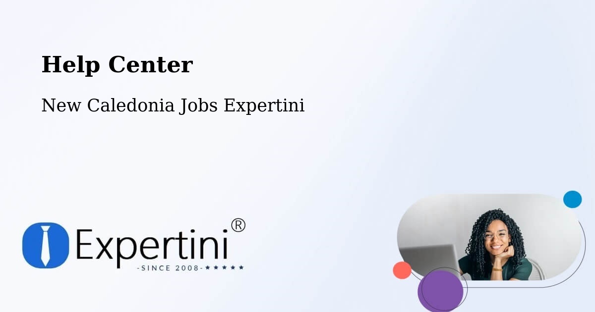 Help Center – Yahoué - New Caledonia Jobs Expertini